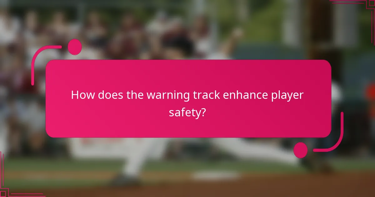 How does the warning track enhance player safety?