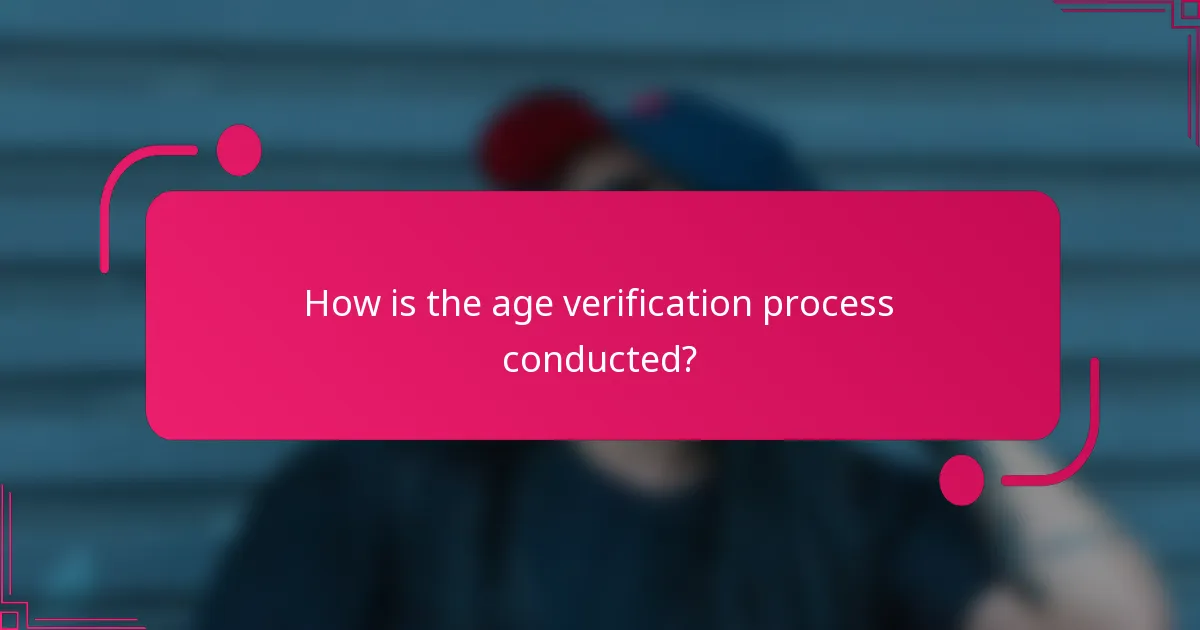 How is the age verification process conducted?