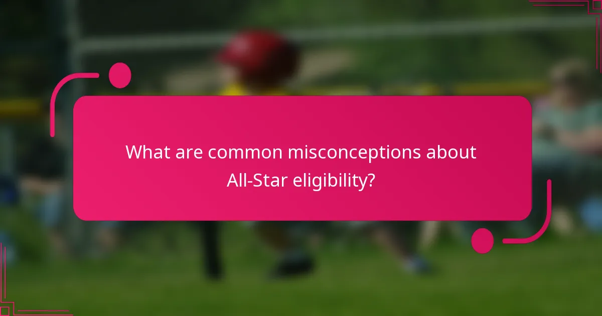 What are common misconceptions about All-Star eligibility?